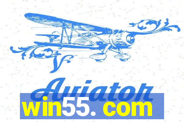 win55. com